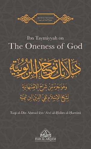 Ibn Taymiyyah on The Oneness of God (Dalail Tawhid al-Rububiyah)i