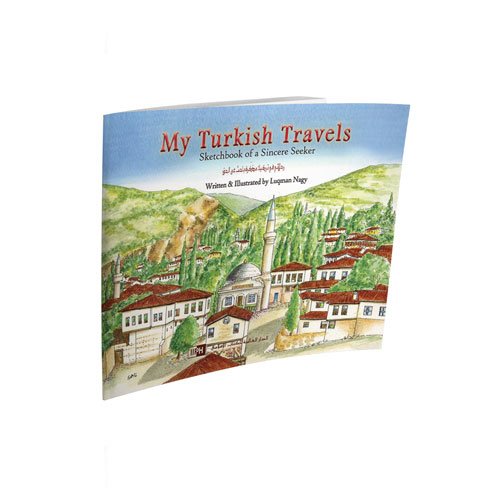Turkish Travels [Staple Bound] Luqman Nagy - Mawlana Books