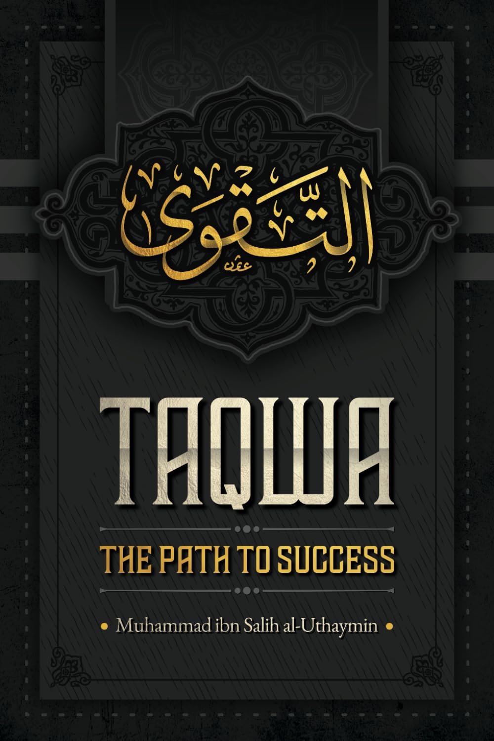 Taqwa: The Path to Success