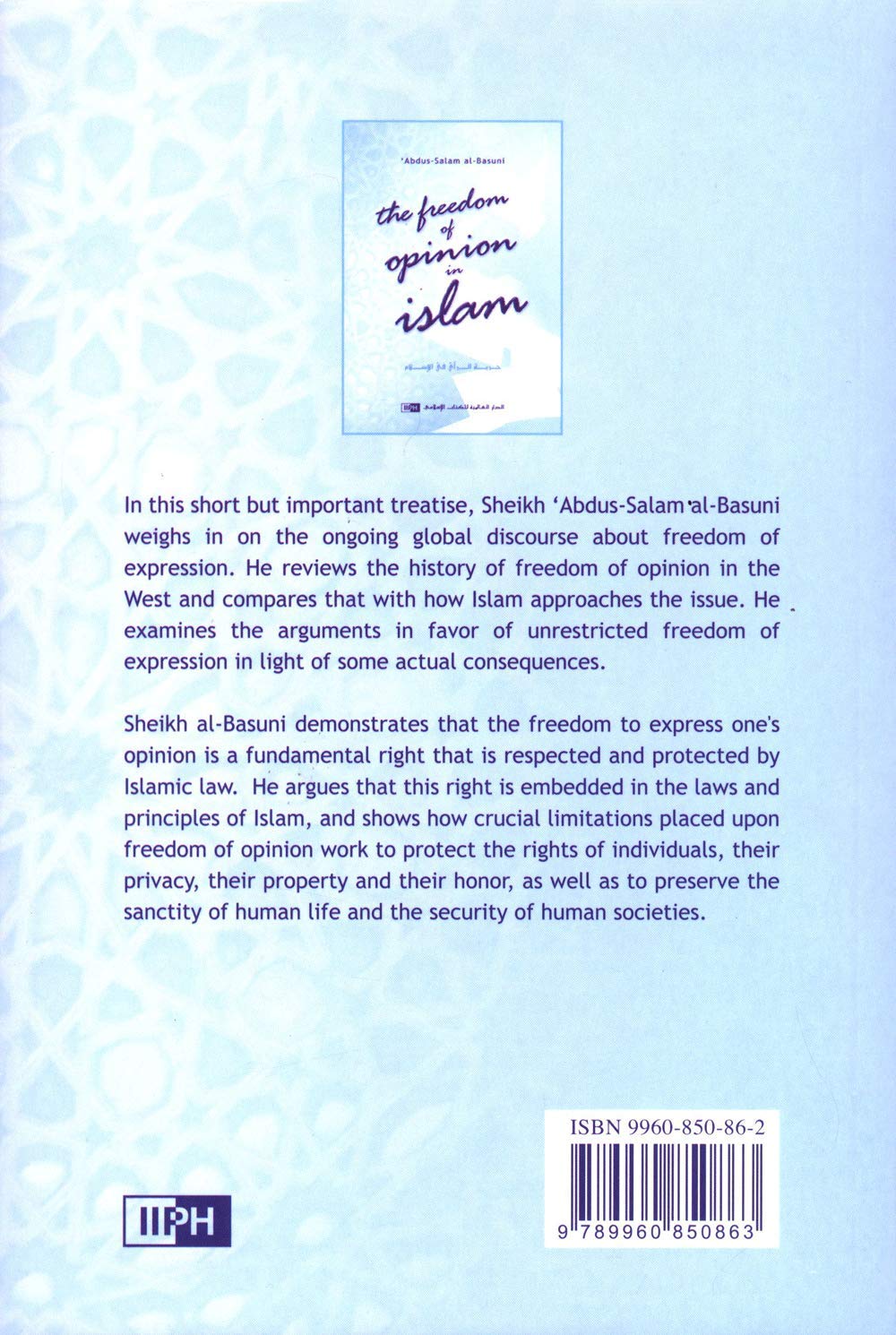 The Freedom of Opinion in Islam [Paperback] Abdus-Salam al-Basuni and Ahmad Rami ash-Shahid