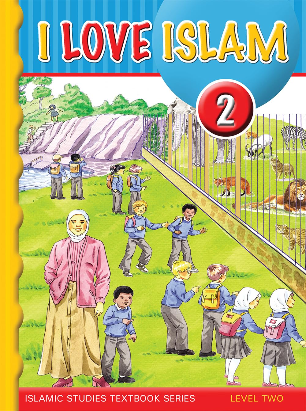 I Love Islam Textbook: Level 2 (With CD) [Paperback] Aimen Ansari; Nabil Sadoun and Majida Yousef