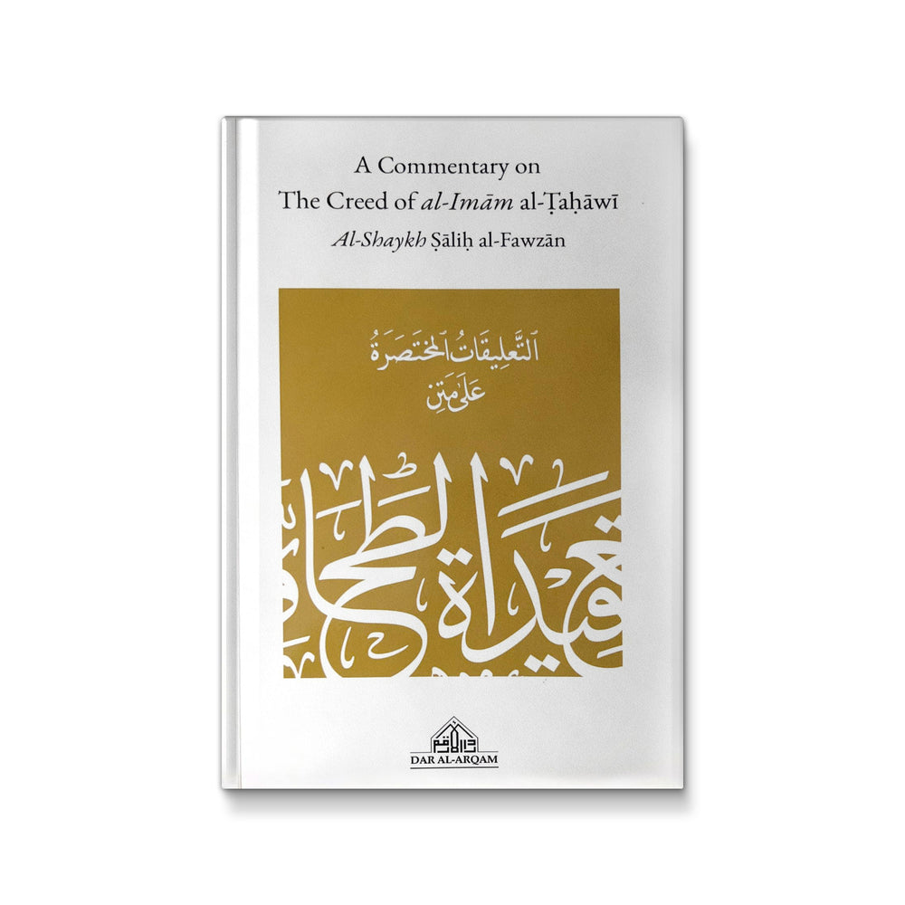 A Commentary on the Creed of Imam al-Tahawi Abu Jafar Al-Tahawi - Mawlana Books