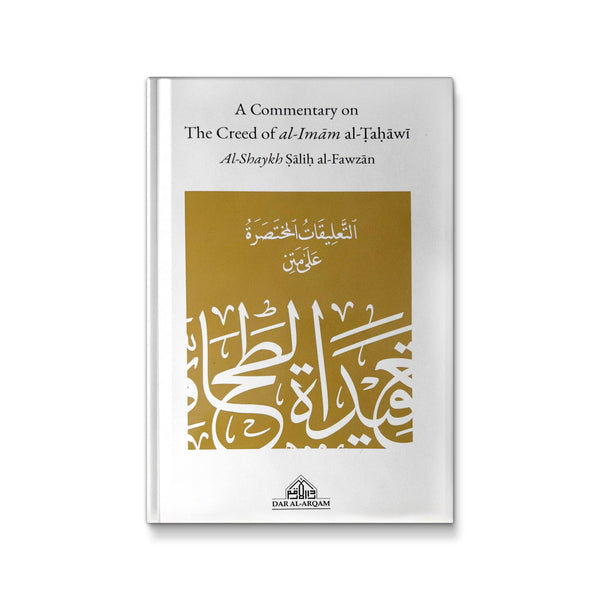 A Commentary on the Creed of Imam al-Tahawi Abu Jafar Al-Tahawi