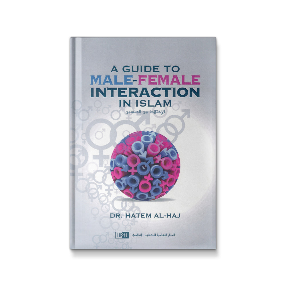 A Guide to Male-Female Interaction in Islam - Mawlana Books