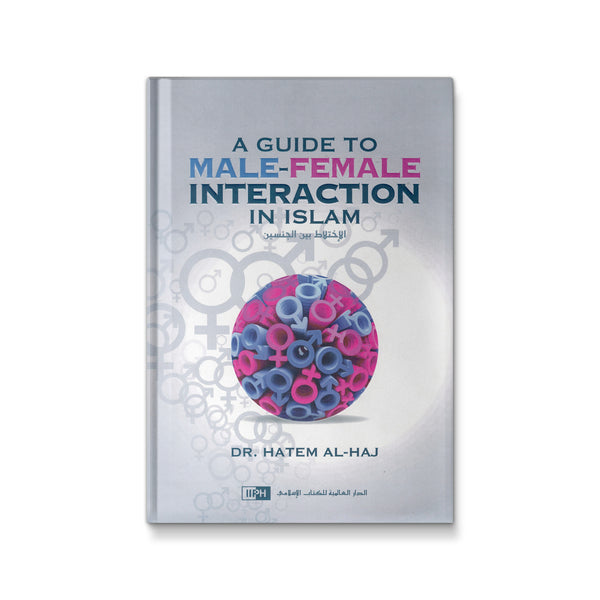 A Guide to Male-Female Interaction in Islam