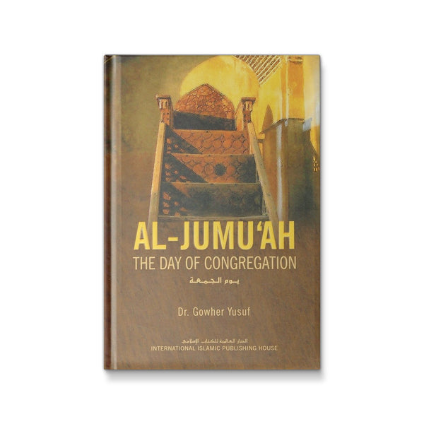 Al - Jumu'ah : The Day Of Congregation