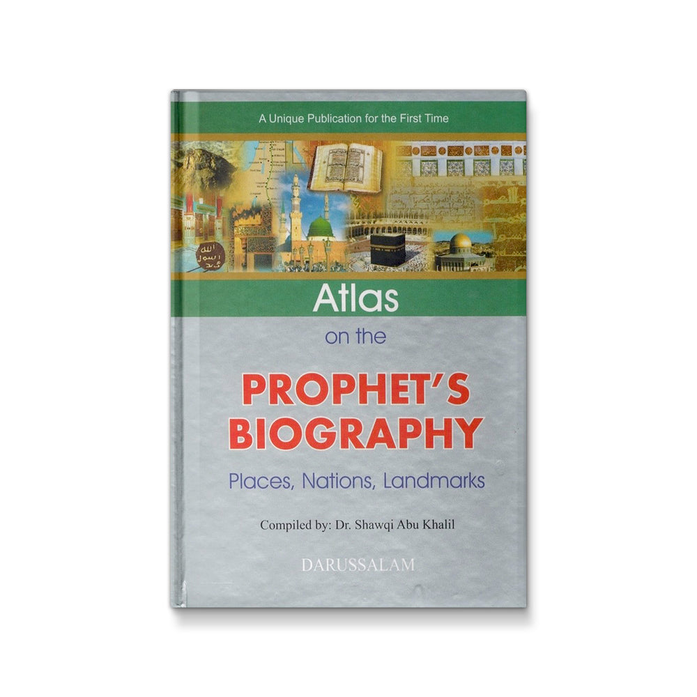 Atlas on the Prophet's Biography - Mawlana Books