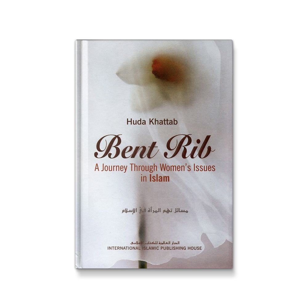 Bent Rib: A Journey Through Women's Issues in Islam - Mawlana Books