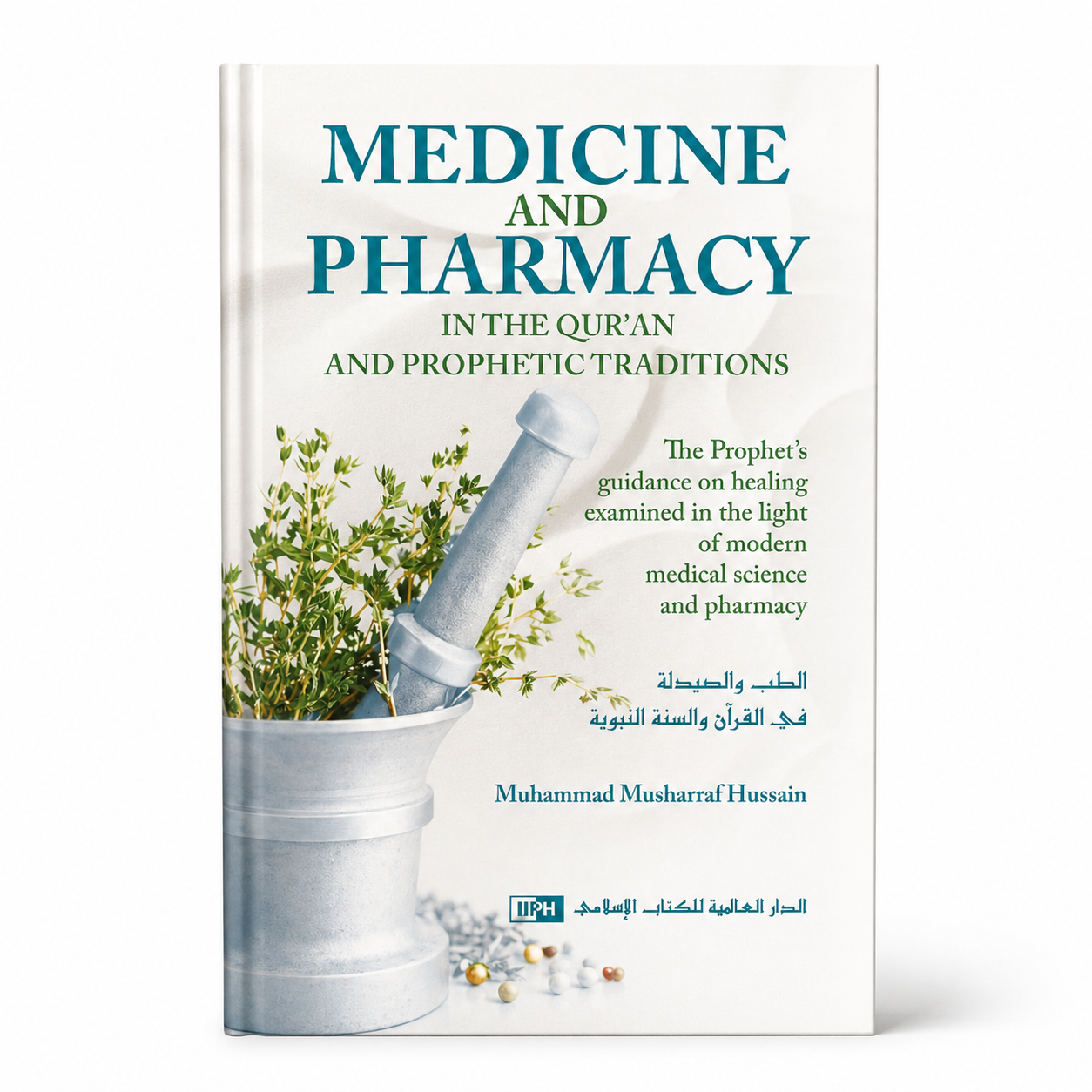 Open book titled "Medicine and Pharmacy in the Qur’an and Prophetic Traditions" by Mawlana Books, with pages visible.