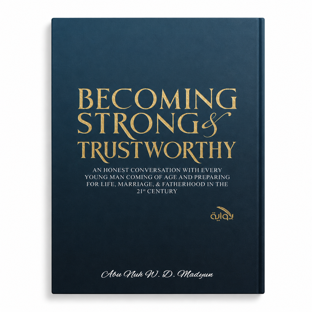Becoming Strong & Trustworthy