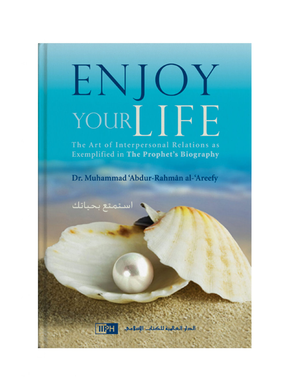 Enjoy Your Life - Mawlana Books