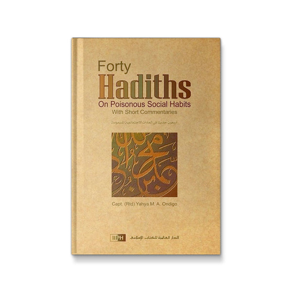 Forty Hadiths On Poisonous Social Habits
