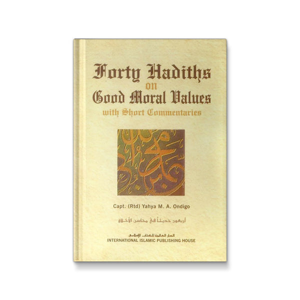 Forty Hadiths on Good Moral Values