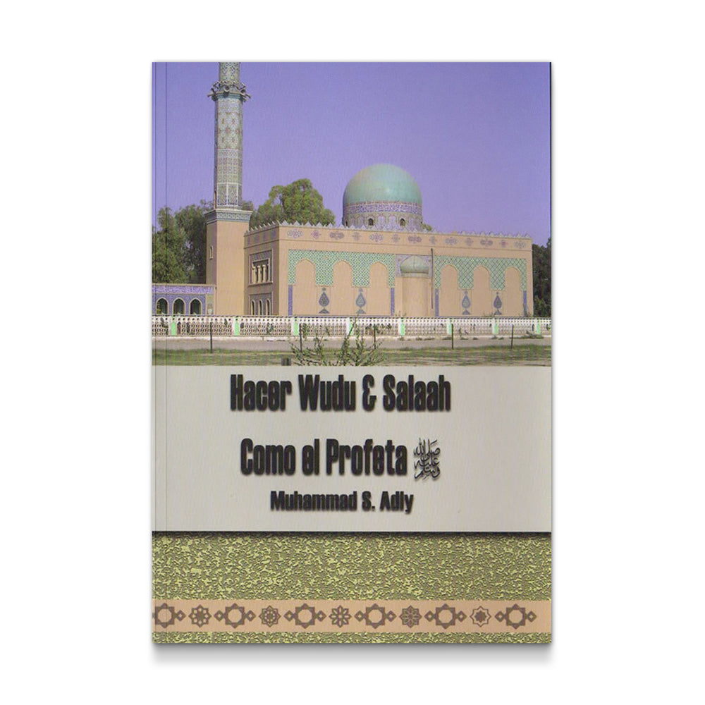 Hacer Wudu & Salaah Como El Profeta (S) (Spanish)