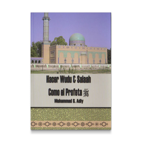 Hacer Wudu & Salaah Como El Profeta (S) (Spanish)
