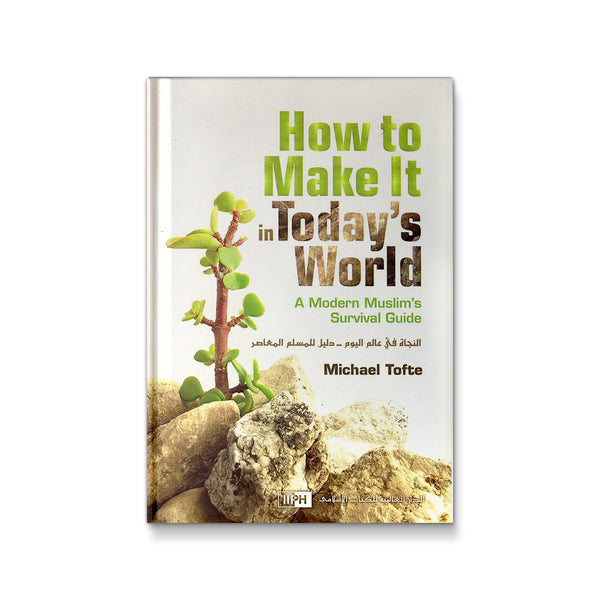 How To Make It Today's World