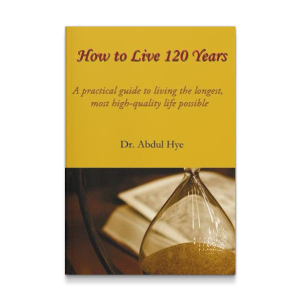 How to live 120 years