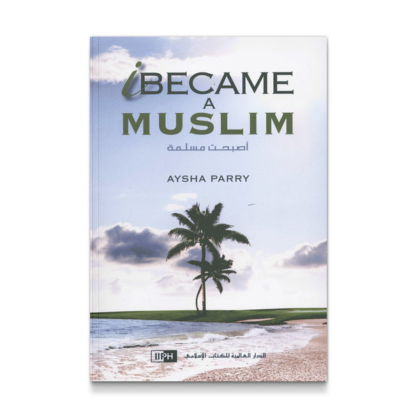 I Became a Muslim