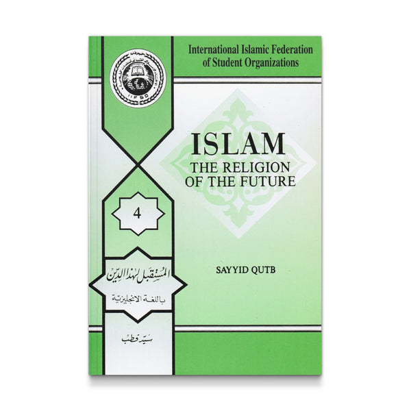 Islam: The Religion of the Future