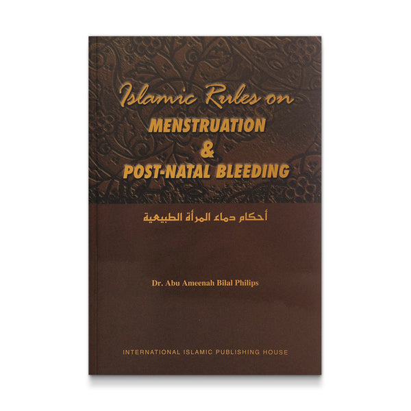 Islamic Rules on Menstruation & Post-Natal Bleeding
