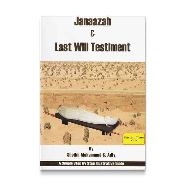 Janaazah & Last Will Testiment [Paperback] Shayk Muhammad S Adly