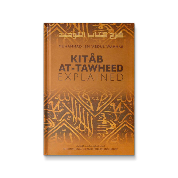 Kitab At Tawheed - Explained