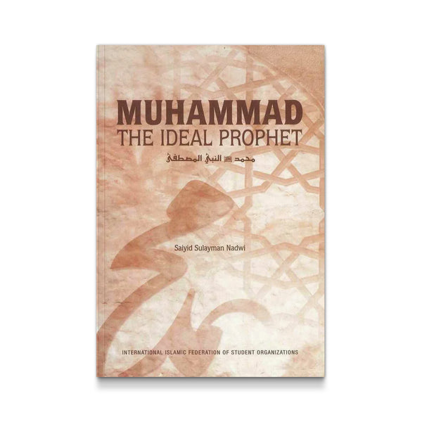 Muhammad The Ideal Prophet