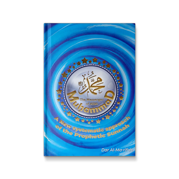 Muhammad (pbuh) A New Systematic Approach Of The Prophetic Sunnah