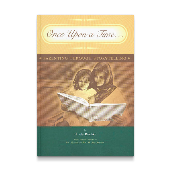 Once Upon a Time: Parenting through Storytelling [Paperback] Hoda Beshir