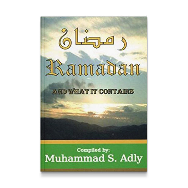 Ramadan And What It Contains
