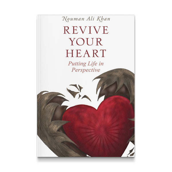 Revive Your Heart: Putting Life in Perspective [Paperback] Khan, Nouman Ali