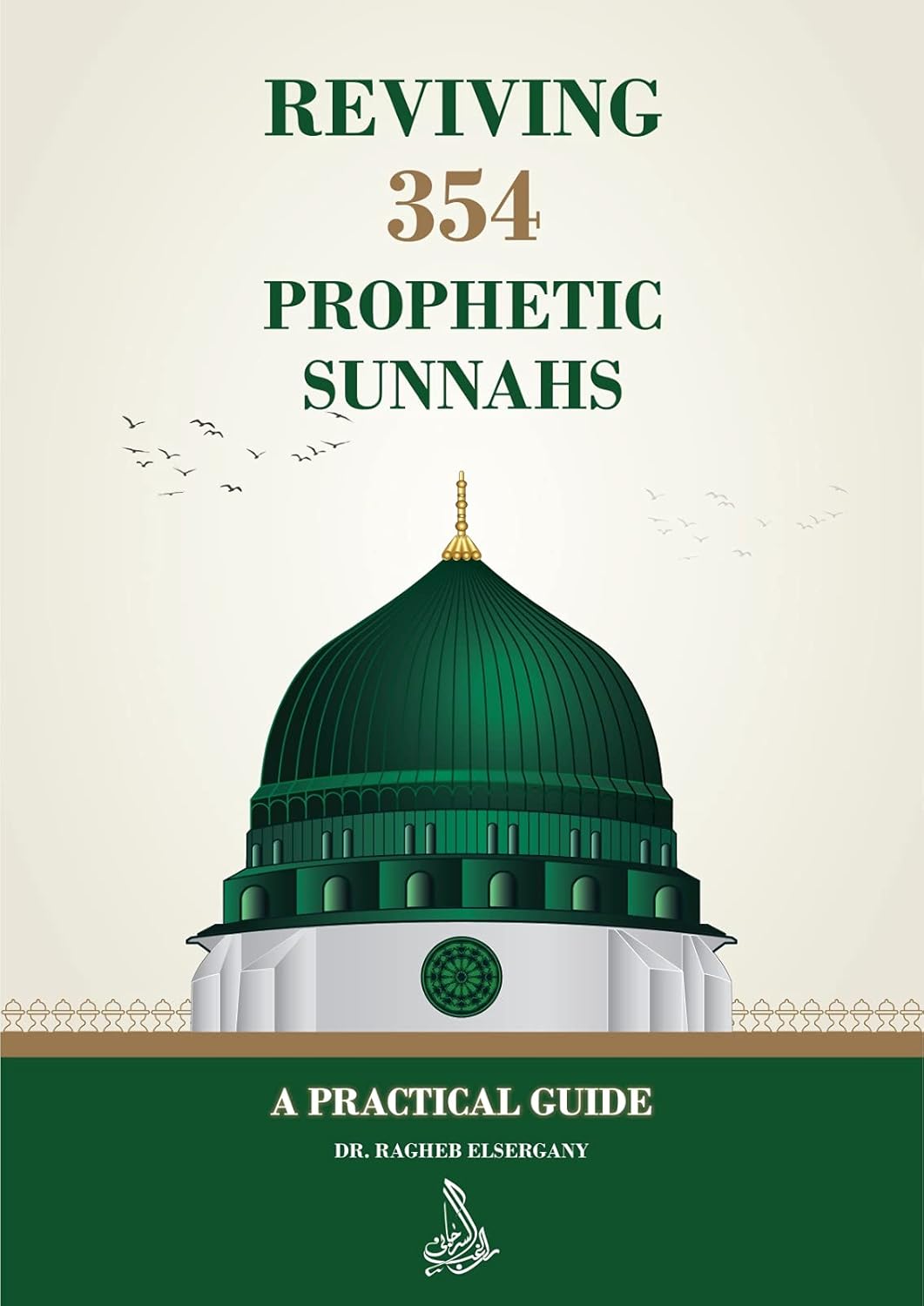 Reviving 354 Prophetic Sunnahs