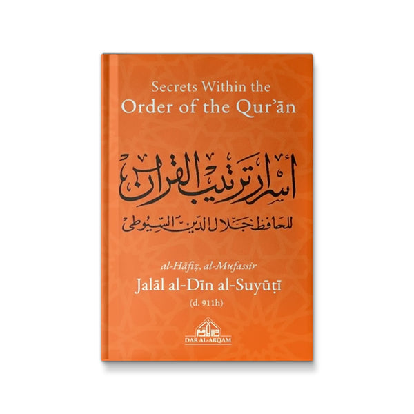 Secrets Within the Order of the Qur'an