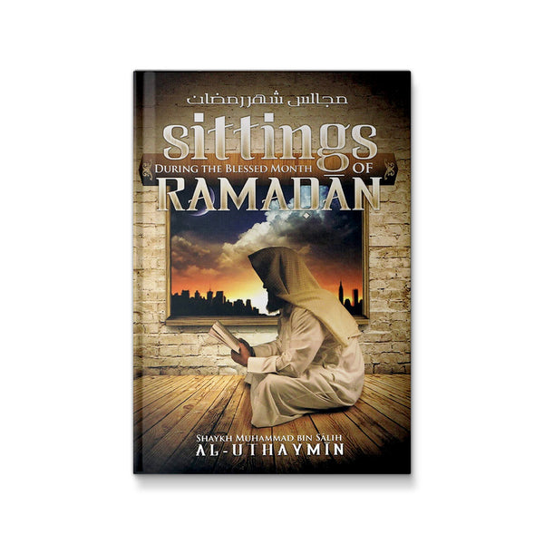 Sittings During the Blessed Month of Ramadan