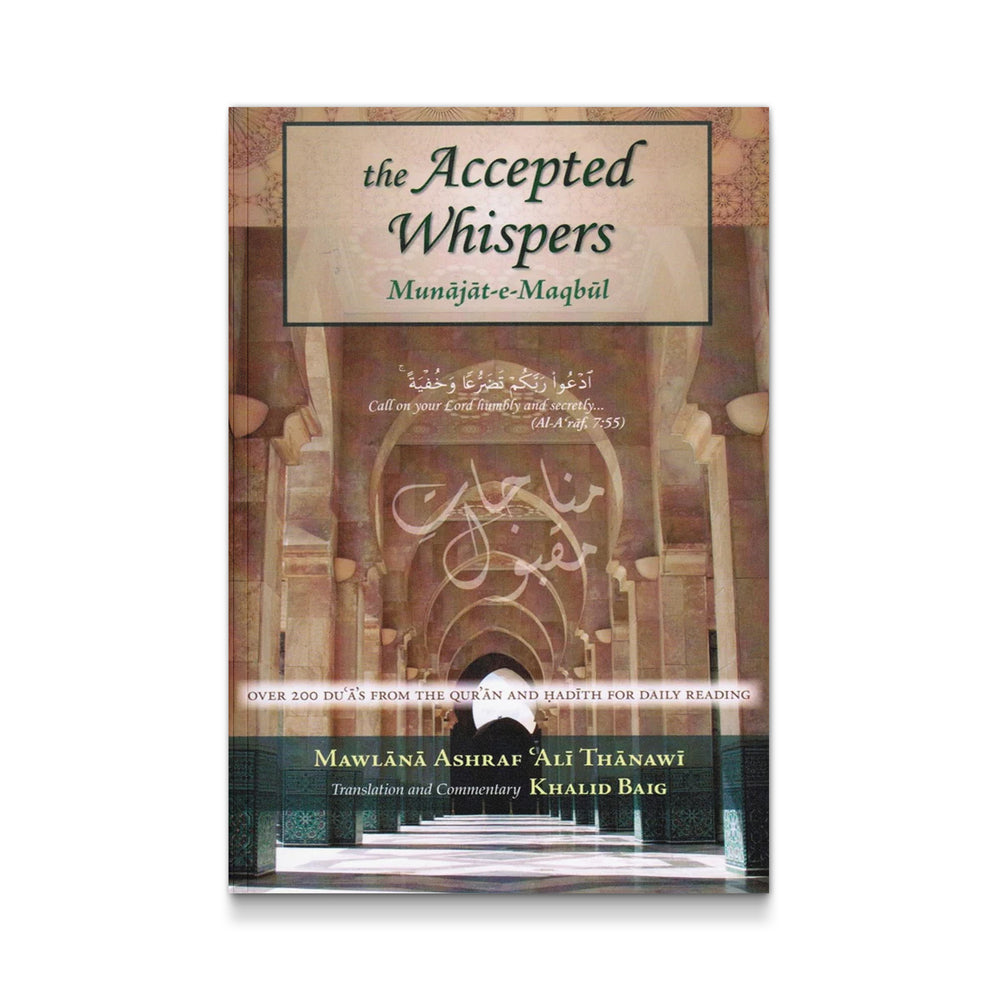 The Accepted Whispers - Munajat-e-Maqbul