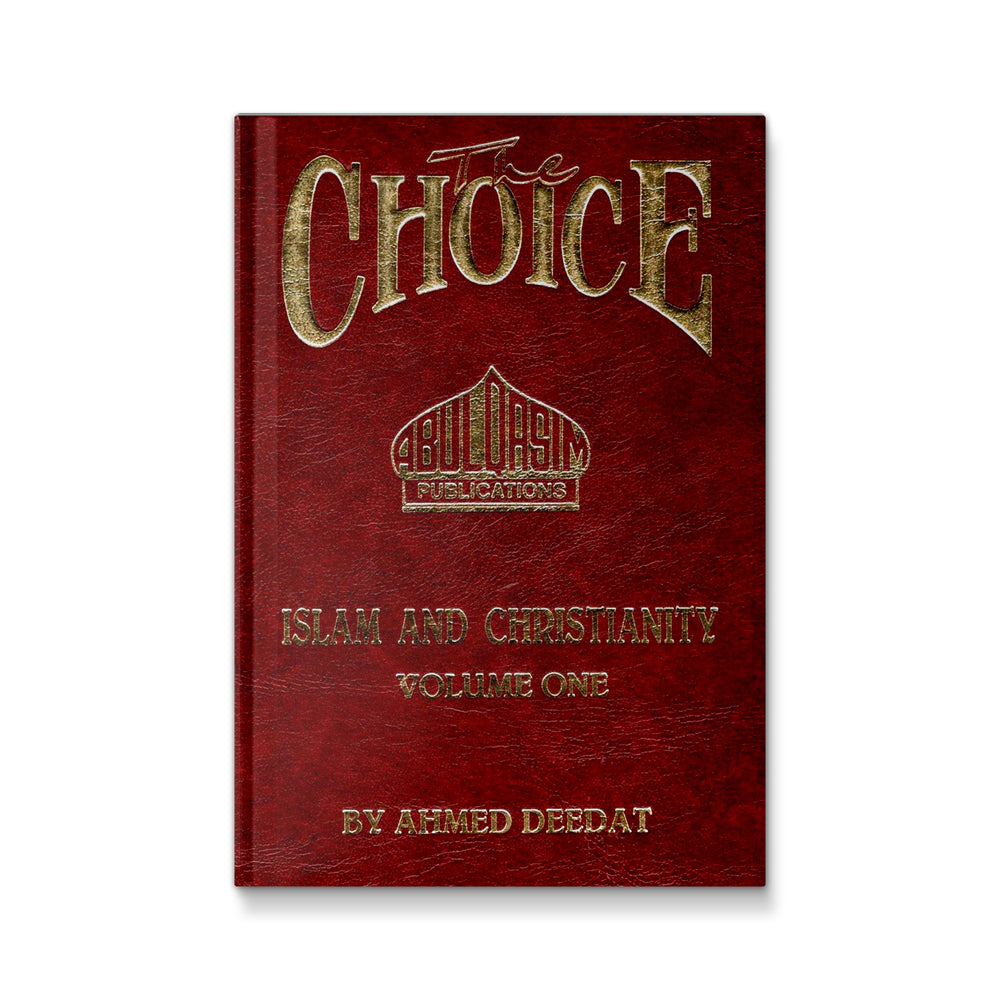 The Choice: Islam and Christianity - Mawlana Books