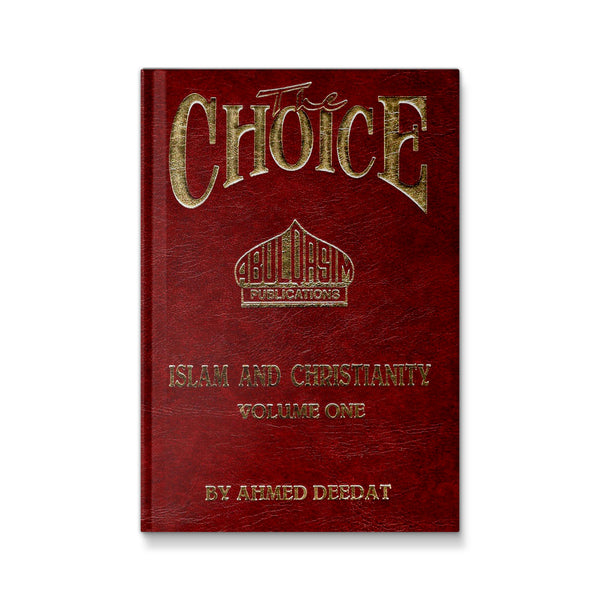 The Choice: Islam and Christianity
