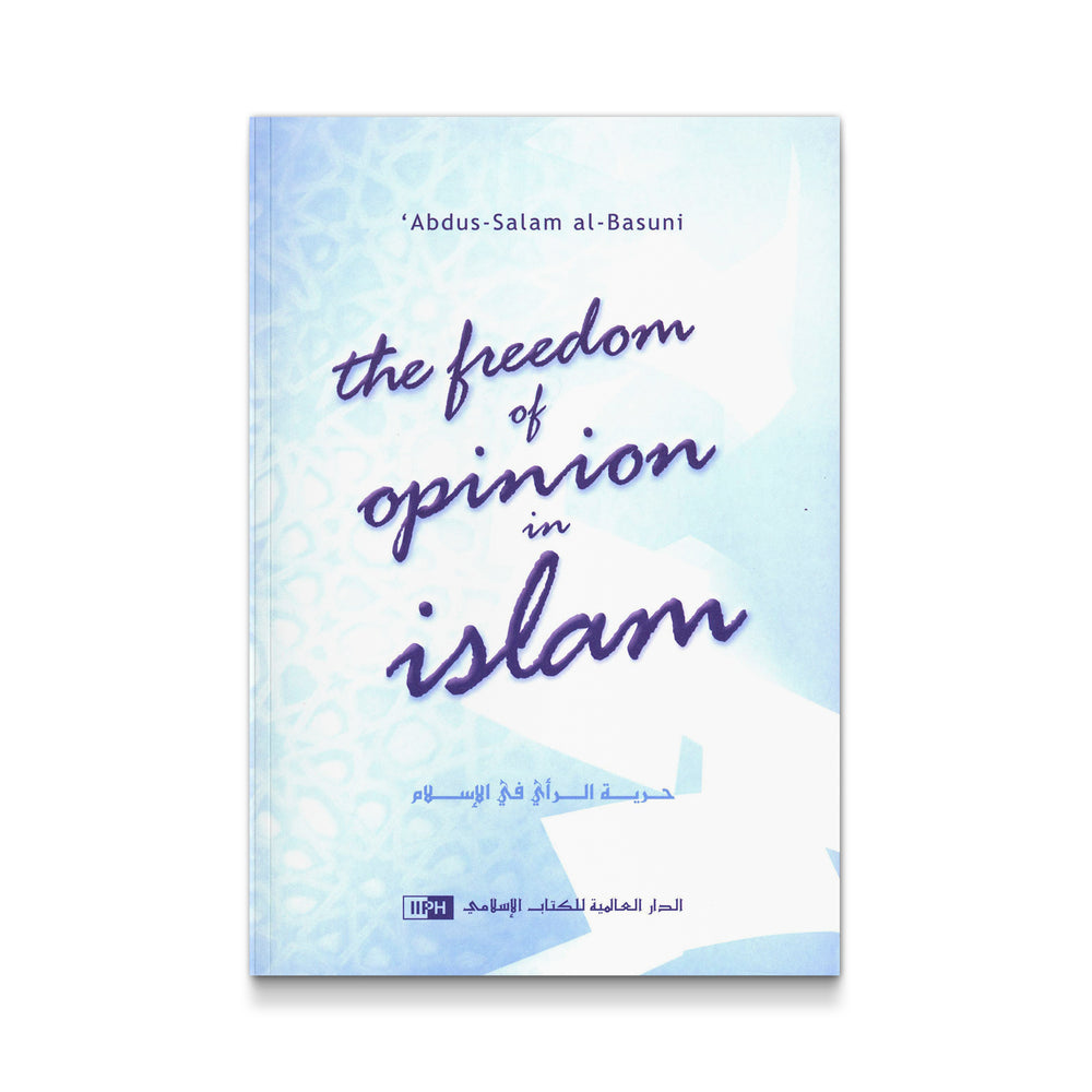 Book cover of "The Freedom of Opinion in Islam" by Mawlanabooks, featuring Arabic calligraphy and Islamic scholarly design.