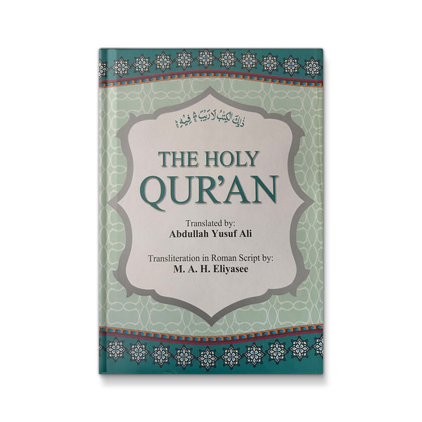 The Holy Quran Transliteration in Roman Script with Arabic Text and English Translation