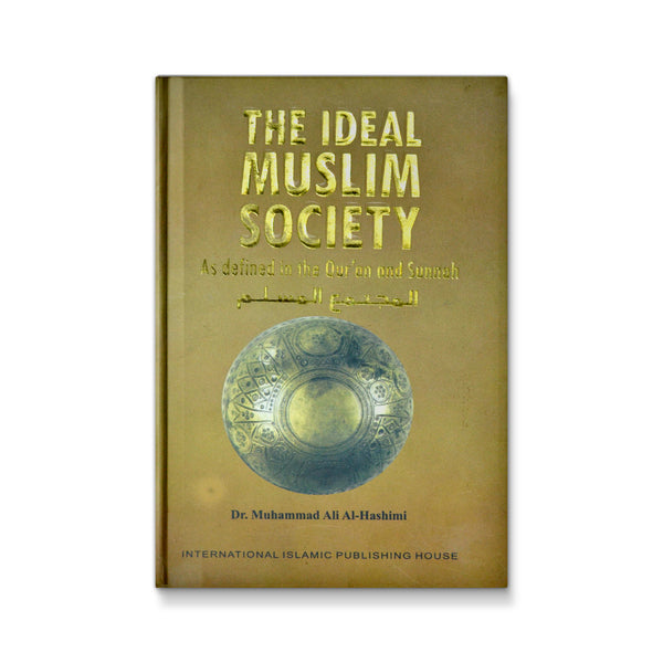 The Ideal Muslim Society