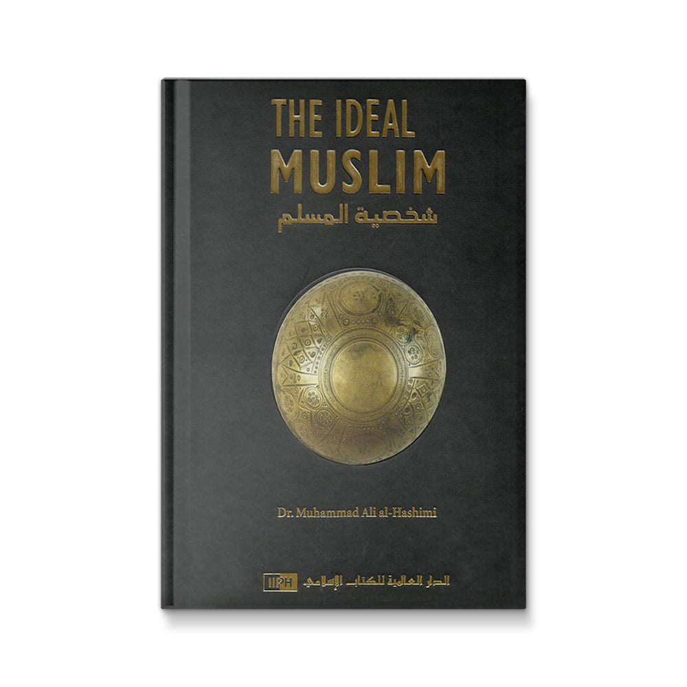 Cover image of "The Ideal Muslim" book by Mawlanabooks, illustrating Islamic principles and the true personality of a Muslim.