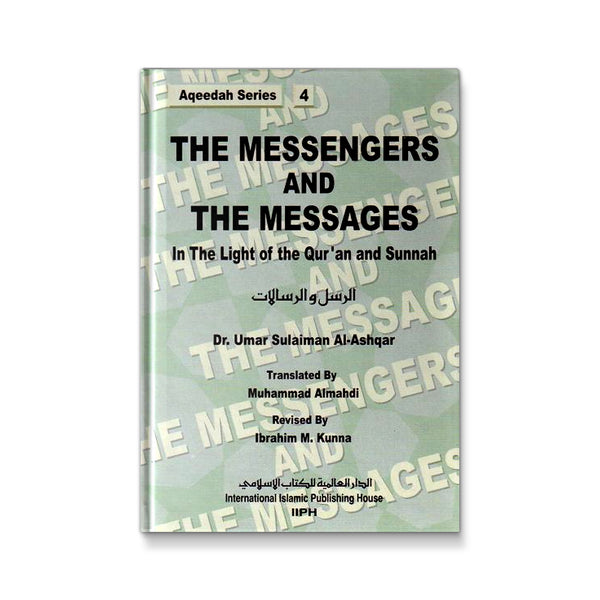 The Messengers and the Messages In The Light Of Quran & Sunnah