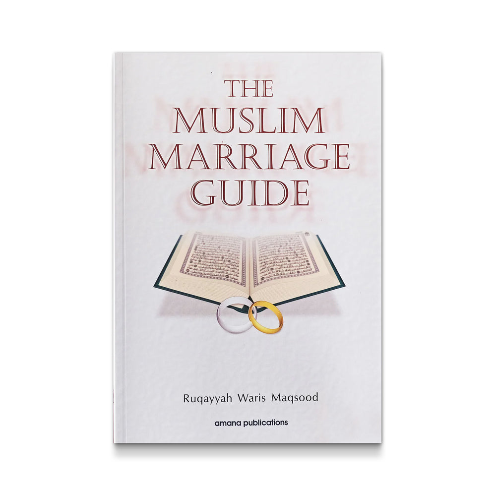 The Muslim Marriage Guide