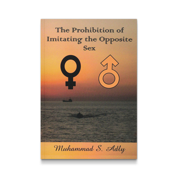 The Prohibition of Imitating the Opposite Sex