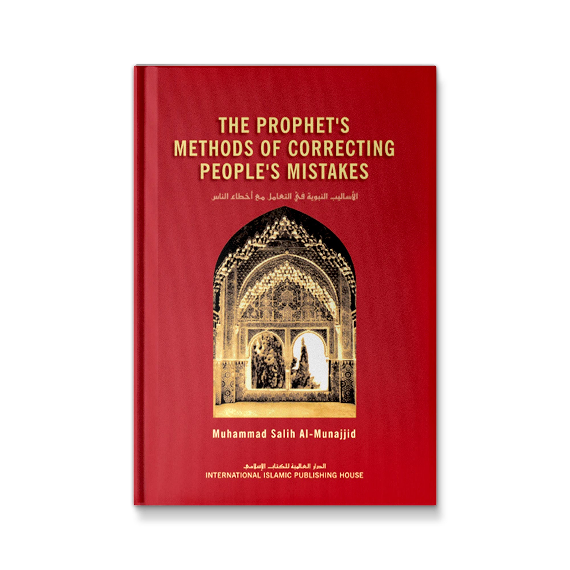 The Prophet's Methods of Correcting People's Mistakes – Mawlana Books