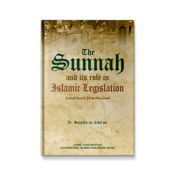 The Sunnah and Its Role in Islamic Legislation