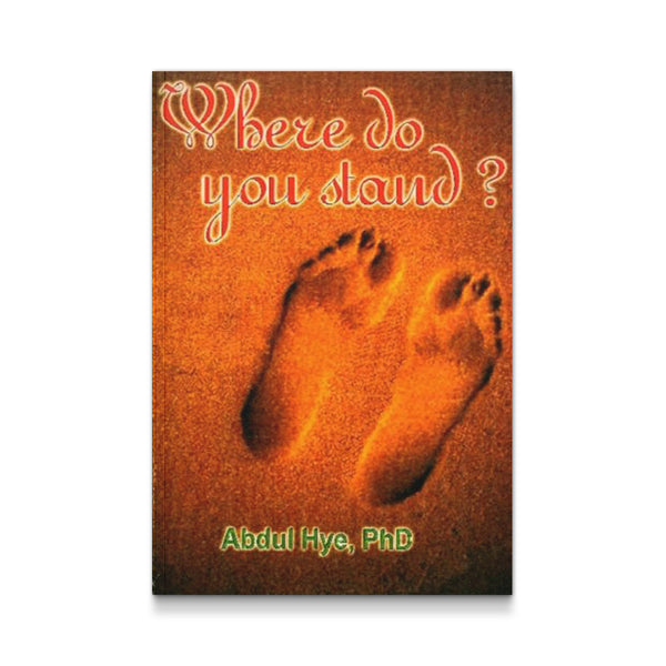 Where Do You Stand? [Paperback] Hye, Mr Abdul