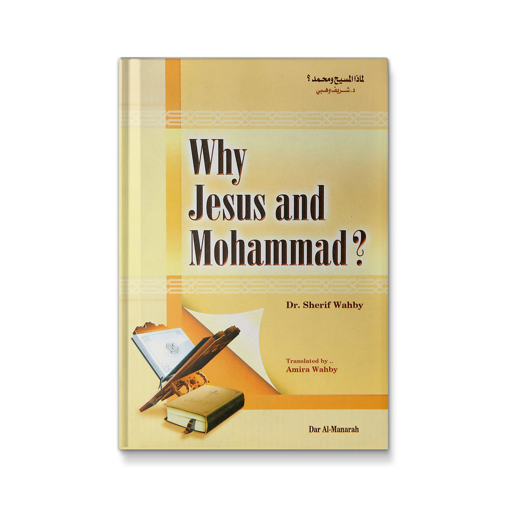 Why Jesus and Mohammad? [Hardcover] 977-6005-70-5 - Mawlana Books