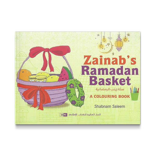 Zainab's Ramadan Basket [Colouring book] [Paperback] Shabnam Saleem and Absar Kazmi
