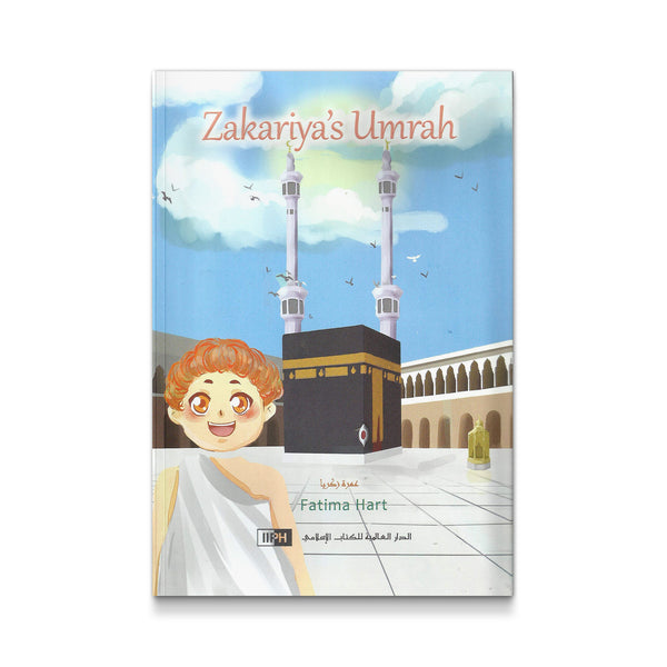 Zakariya's Umrah (Children's Picture Book)